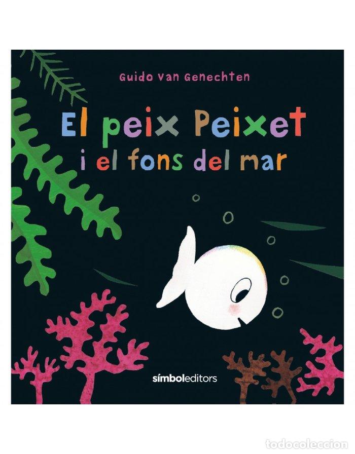 Libri: EL PEIX PEIXET I EL FONS DEL MAR - GUIDO VAN GENECHTEN
