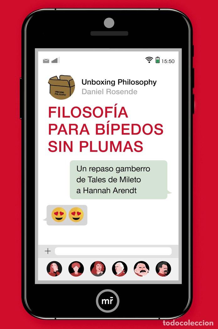 Libri: FILOSOFIA PARA BIPEDOS SIN PLUMAS - DANIEL ROSENDE, UNBOXING PHILOSOPHY