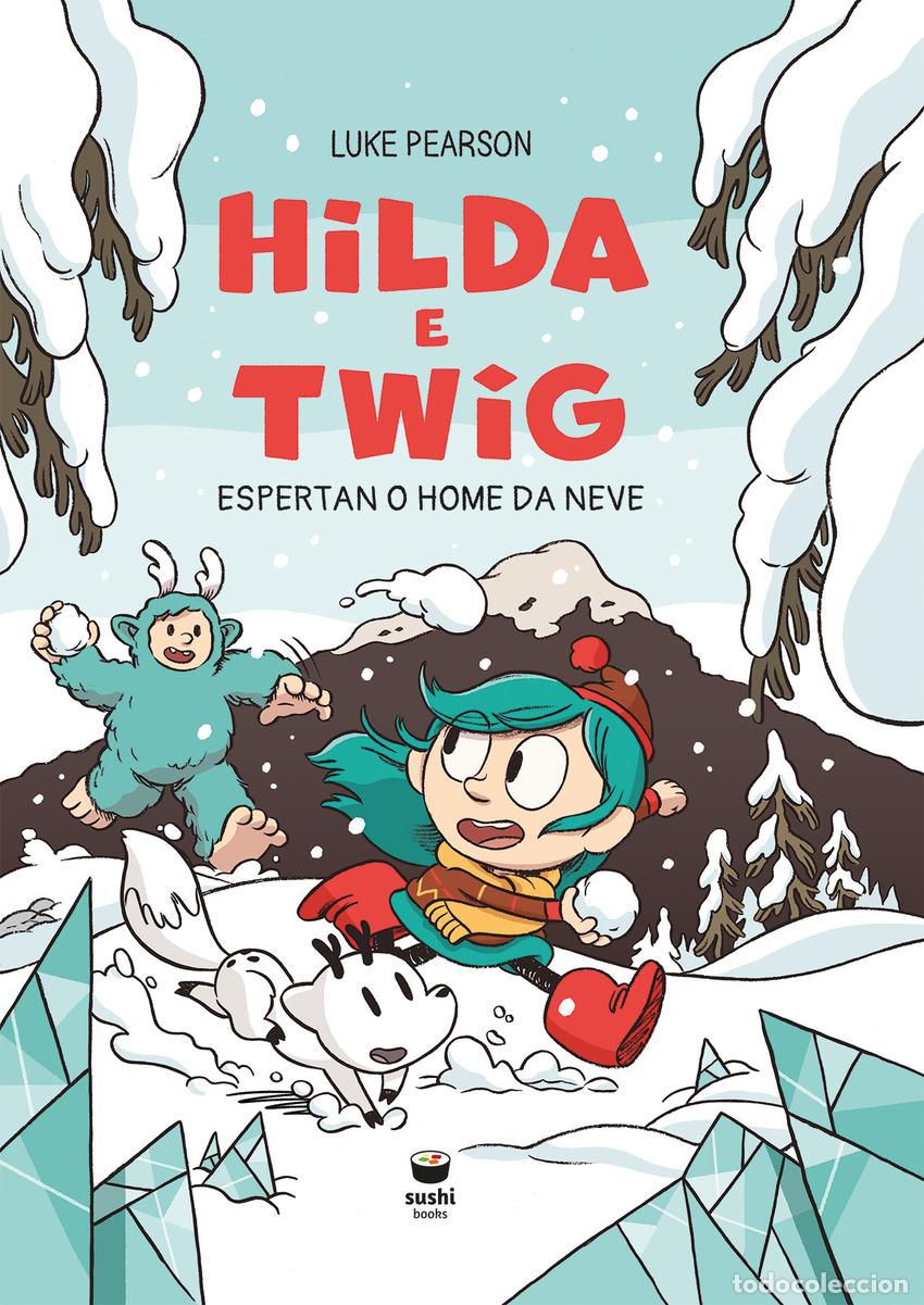 Libri: HILDA E TWIG ESPERTAN O HOME DA NEVE - Pearson, Luke