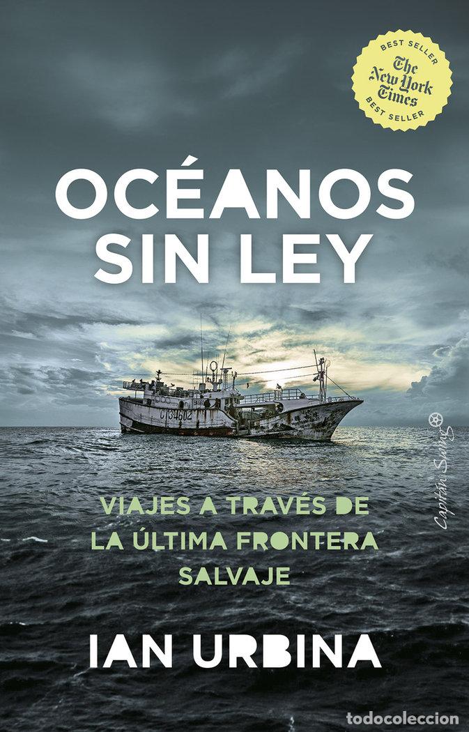 Libros: OCEANO SIN LEY,EL - URBINA, IAN