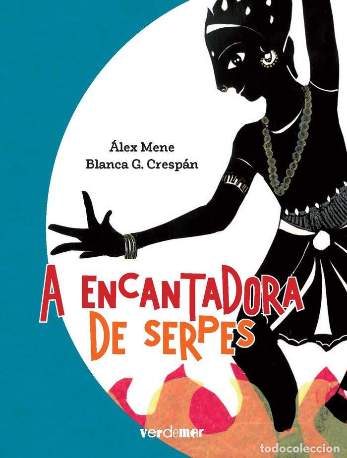 Libros: A ENCANTADORA DE SERPES - MENE PAZOS, &Aacute;LEX