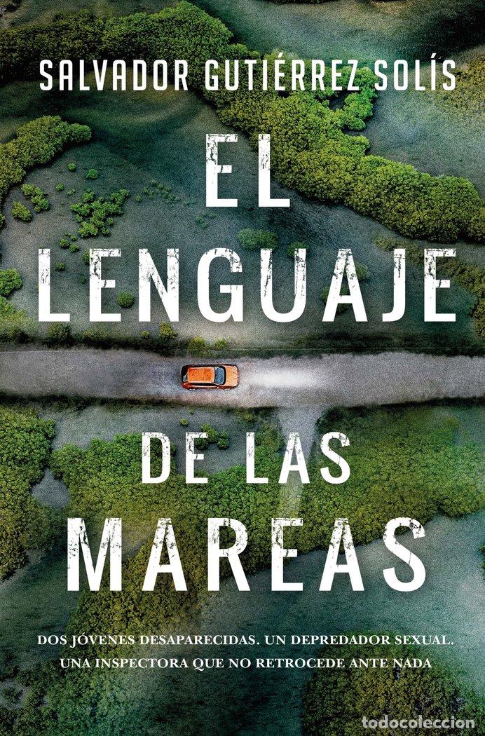 Libri: LENGUAJE DE LAS MAREAS,EL - GUTIERREZ SOLIS, SALVADOR