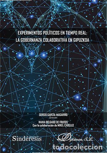Libros: EXPERIMENTOS POLITICOS EN TIEMPO REAL LA GOBERNANZA COLABOR - .
