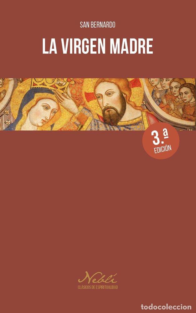 Libros: LA VIRGEN MADRE - DE CLARAVAL, BERNARDO