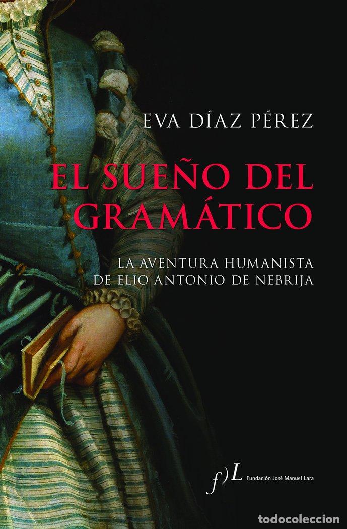 B&uuml;cher: EL SUE&Ntilde;O DEL GRAMATICO - EVA DIAZ PEREZ