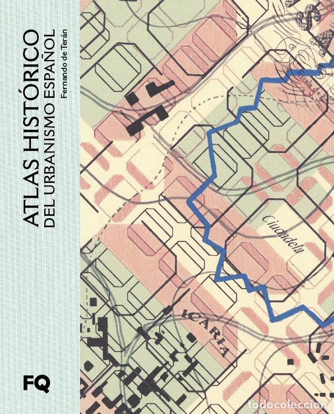 B&uuml;cher: ATLAS HISTORICO DEL URBANISMO ESPA&Ntilde;OL - DE TERAN, FERNANDO
