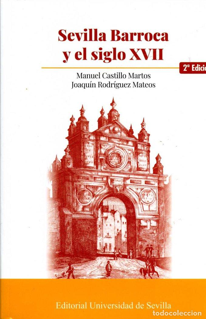 books: SEVILLA BARROCA Y EL SIGLO XVII - CASTILLO MARTOS, MANUEL