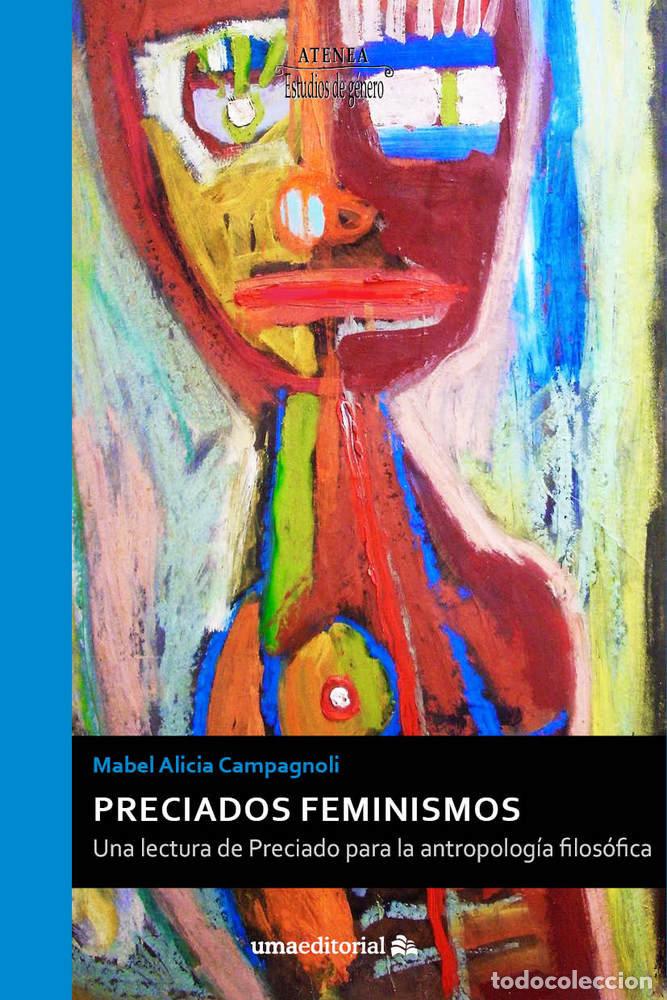 Livros: PRECIADOS FEMINISMOS - CAMPAGNOLI, MABEL ALICIA