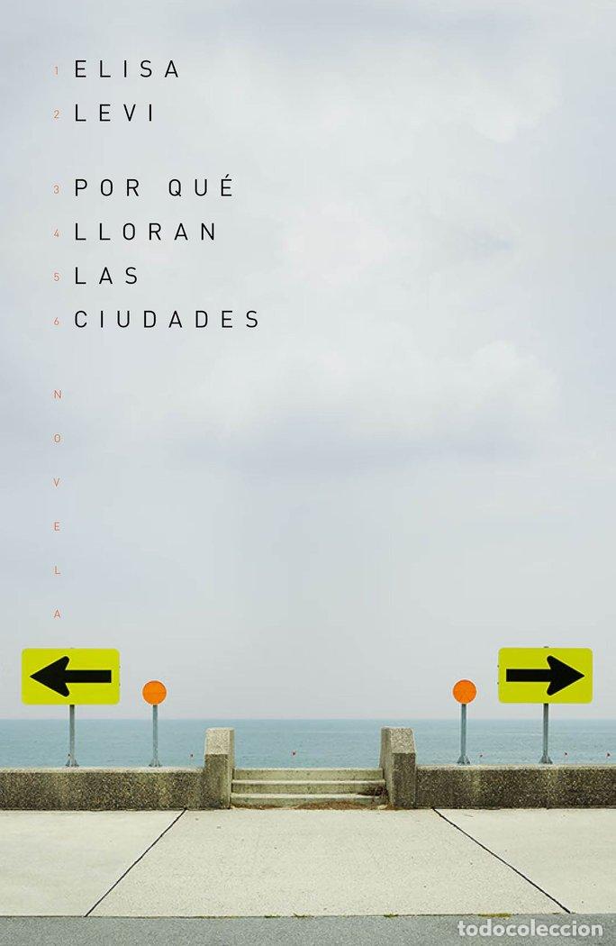 B&uuml;cher: POR QUE LLORAN LAS CIUDADES - ELISA LEVI