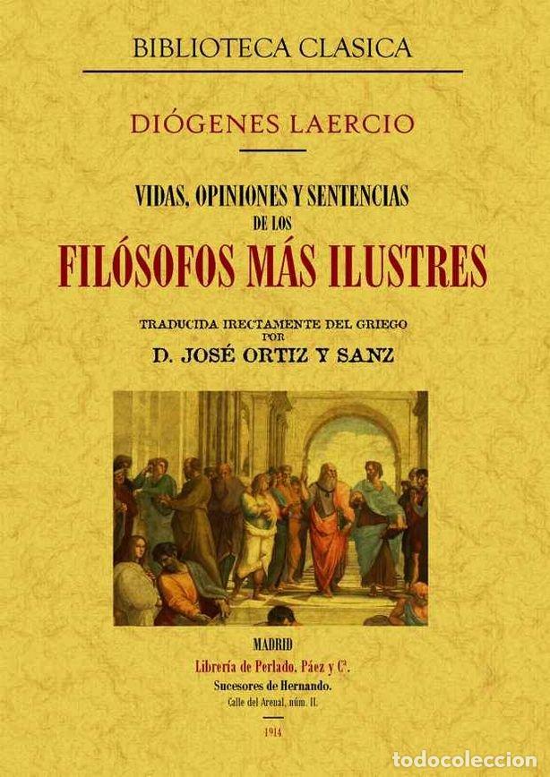 Livres: VIDAS, OPINIONES Y SENTENCIAS DE LOS FILOSOFOS MAS ILUSTRES - LAERCIO, DIOGENES