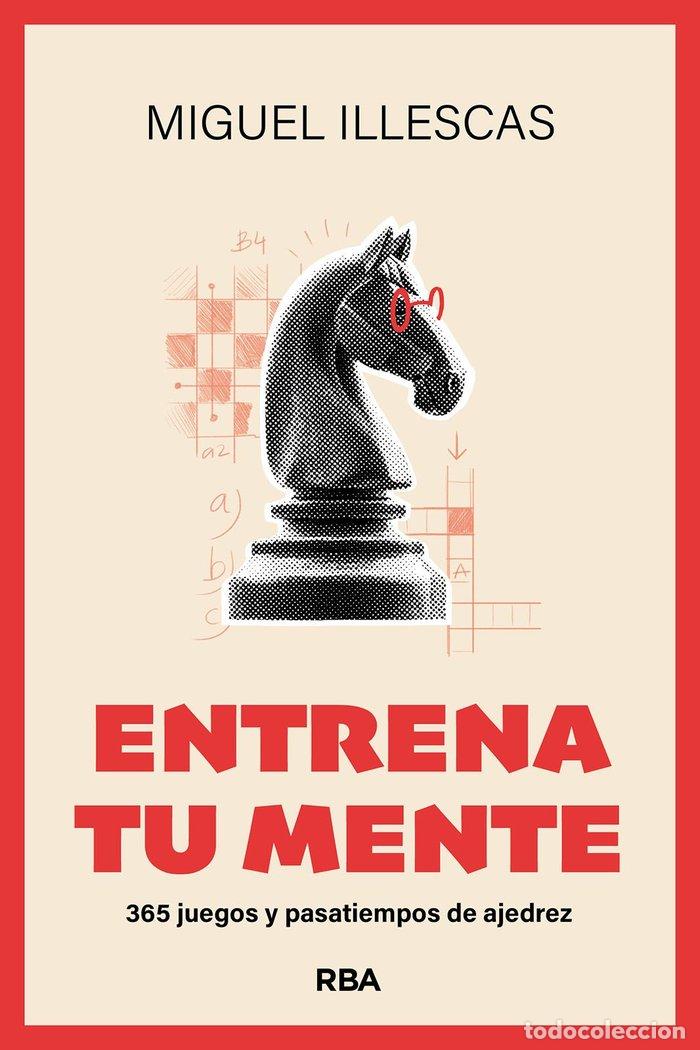 Livres: ENTRENA TU MENTE - ILLESCAS CORDOBA, MIGUEL