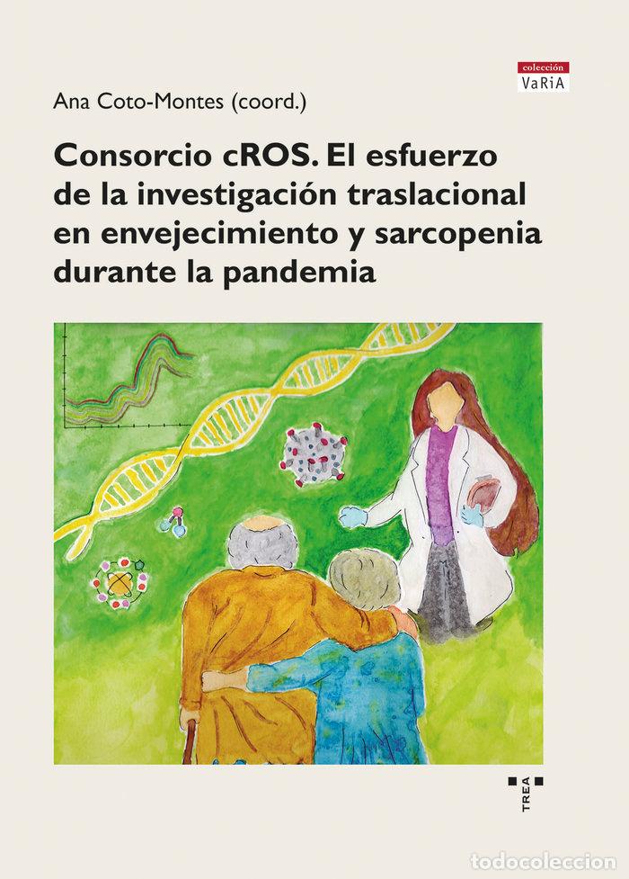 B&uuml;cher: CONSORCIO CROS EL ESFUERZO DE LA INVESTIGACION TRASLACIONAL - COTO MONTES, ANA MARIA
