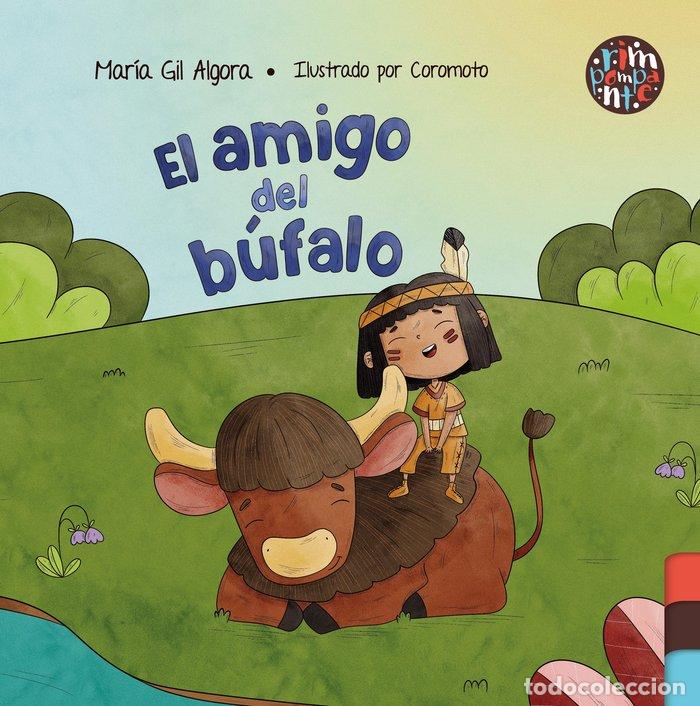 books: EL AMIGO DEL BUFALO - GIL ALGORA, MARIA