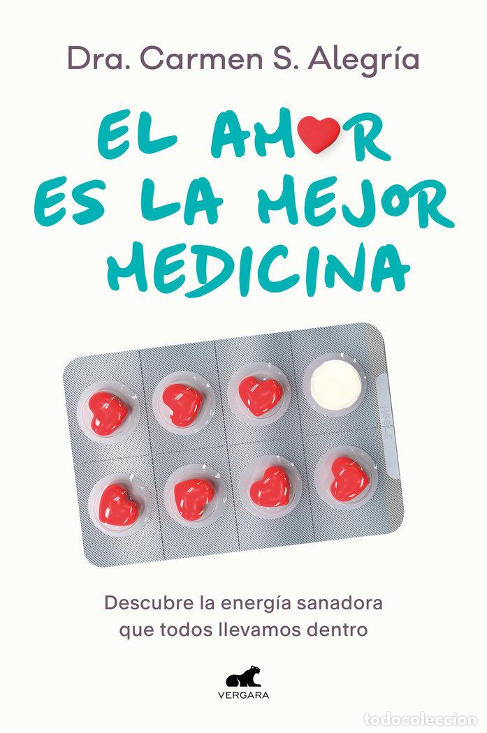 Livres: EL AMOR ES LA MEJOR MEDICINA - S ALEGRIA, DRA CARMEN