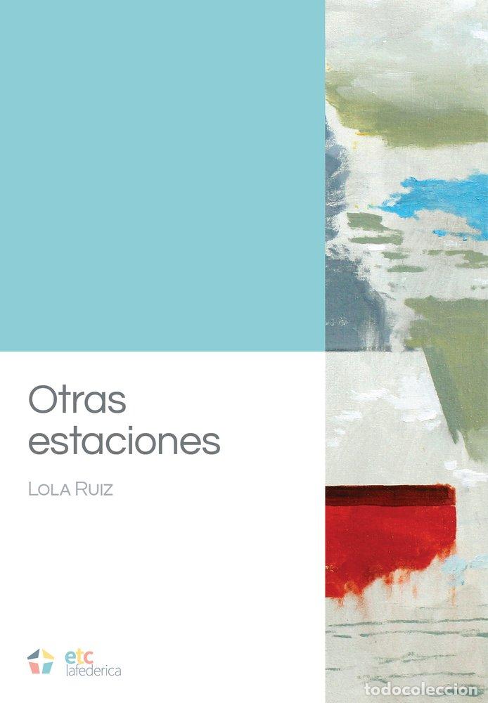 Livres: OTRAS ESTACIONES - RUIZ, LOLA