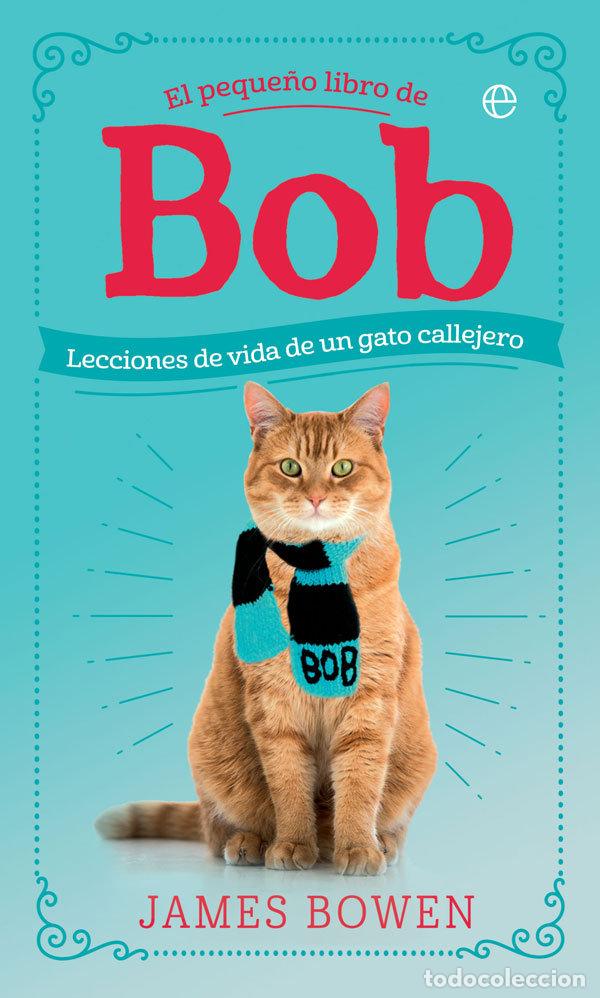 Livres: PEQUE&Ntilde;O LIBRO DE BOB,EL - BOWEN, JAMES