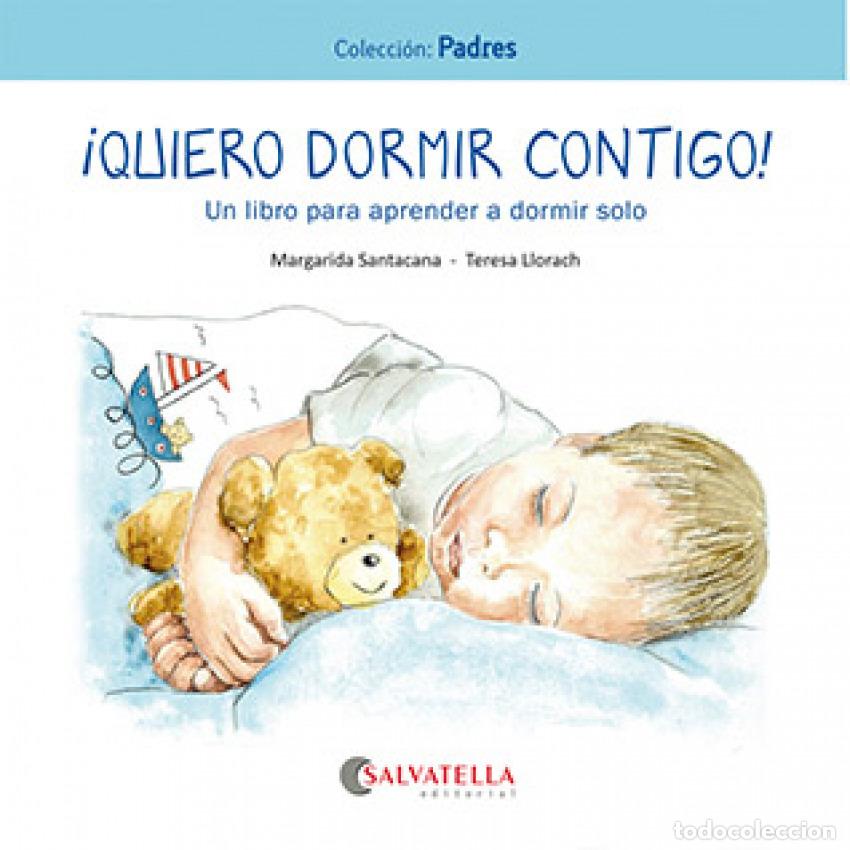 Livres: QUIERO DORMIR CONTIGO! - Santacana Gibert, Margarida