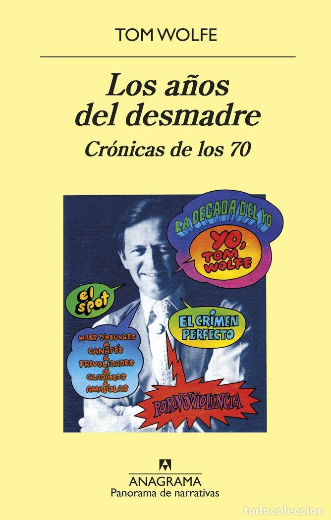 Livres: A&Ntilde;OS DEL DESMADRE,LOS - WOLFE, TOM