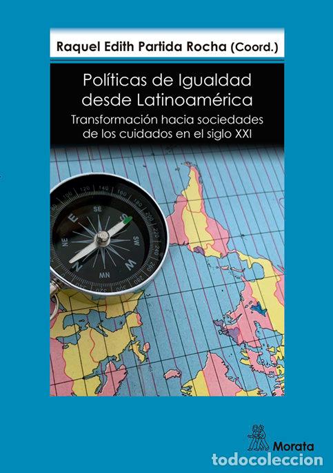 Libri: POLITICAS DE IGUALDAD DESDE LATINOAMERICA TRANSFORMACION HA - PARTIDA ROCHA, RAQUEL
