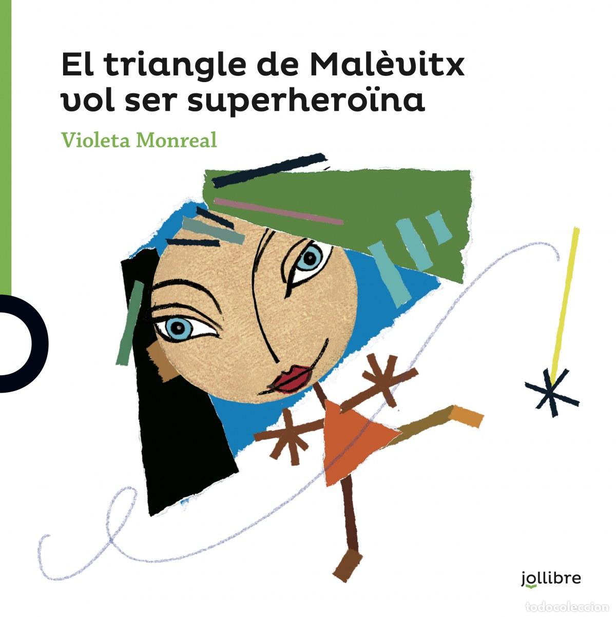 Libri: EL TRIANGLE DE MAL&Egrave;VITX VOL SER SUPERHERO&Iuml;NA - Monreal, Violeta