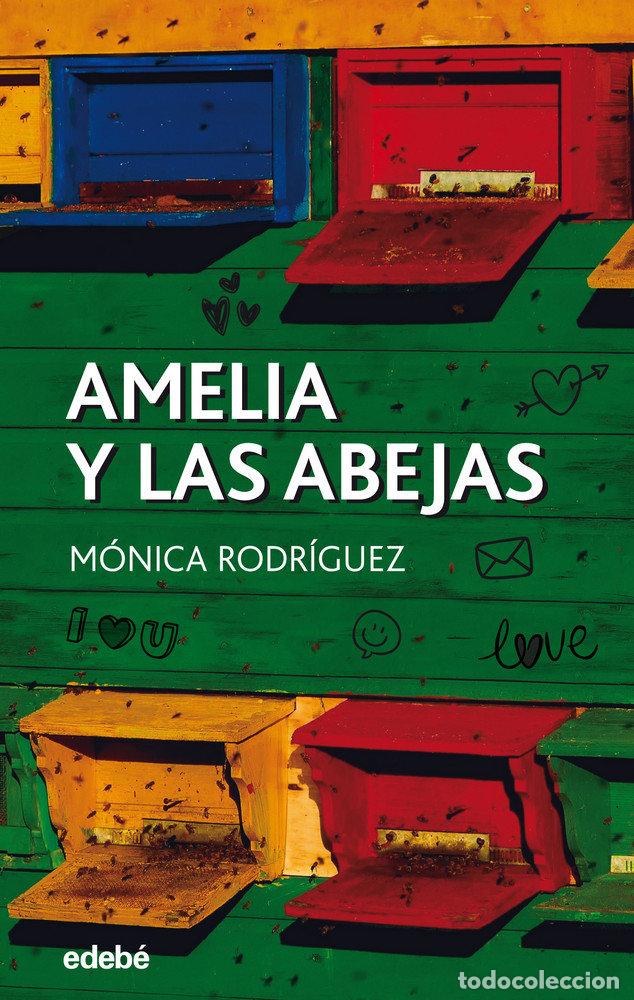 Libri: AMELIA Y LAS ABEJAS - RODRIGUEZ SUAREZ, MONICA