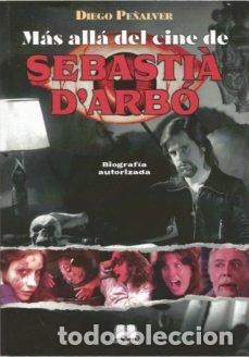 Libri: MAS ALLA DEL CINE DE SEBASTIA D'ARBO - PE&Ntilde;ALVER, DIEGO