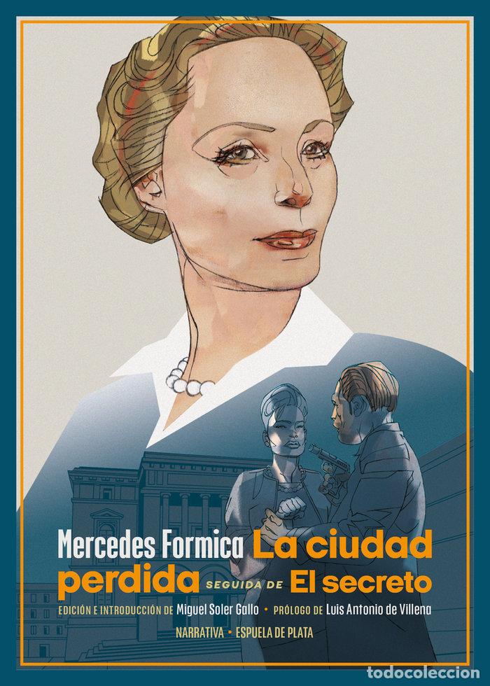 B&uuml;cher: CIUDAD PERDIDA,LA EL SECRETO - FORMICA, MERCEDES