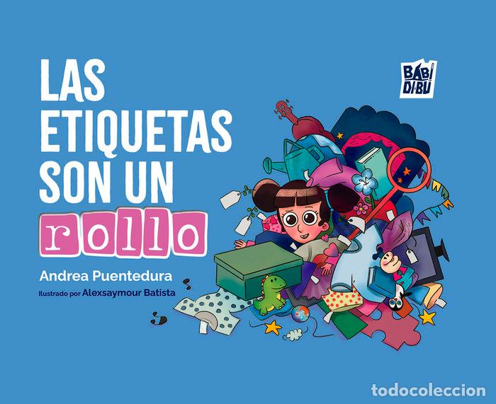 Libri: ETIQUETAS SON UN ROLLO,LAS - PUENTEDURA, ANDREA