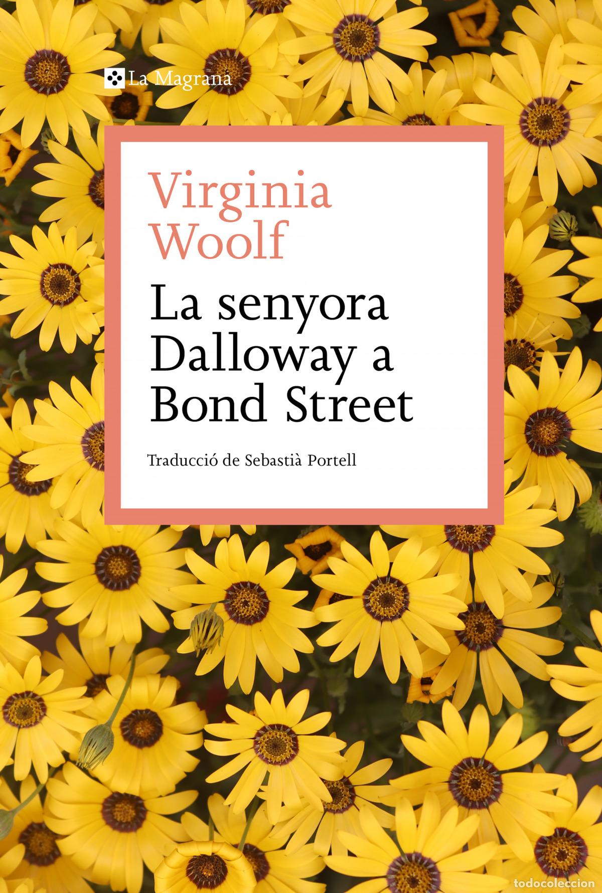 Libros: LA SENYORA DALLOWAY A BOND STREET - Virginia Woolf