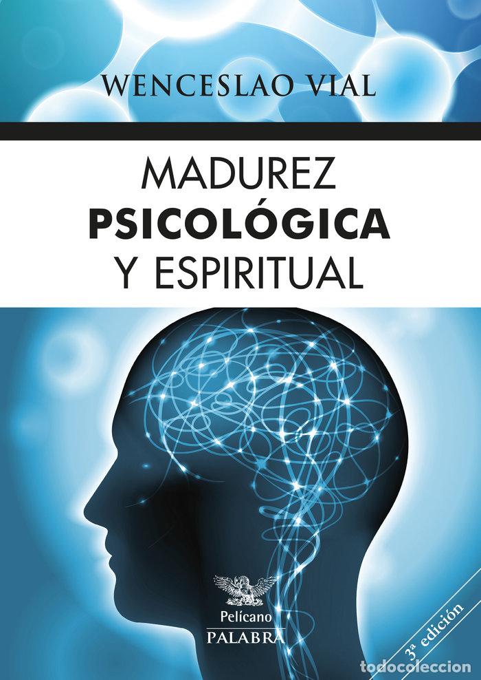 books: MADUREZ PSICOLOGICA Y ESPIRITUAL - VIAL, WENCESLAO