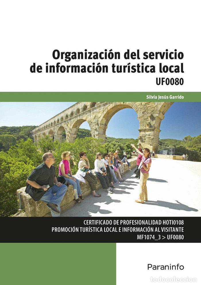 B&uuml;cher: ORGANIZACION DEL SERVICIO DE INFORMACION TURISTICA LOCAL - JESUS GARRIDO, SILVIA