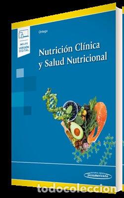 Libros: NUTRICION CLINICA Y SALUD NUTRICIONAL +E-BOOK) - ORTEGA ANTA, ROSA MARIA