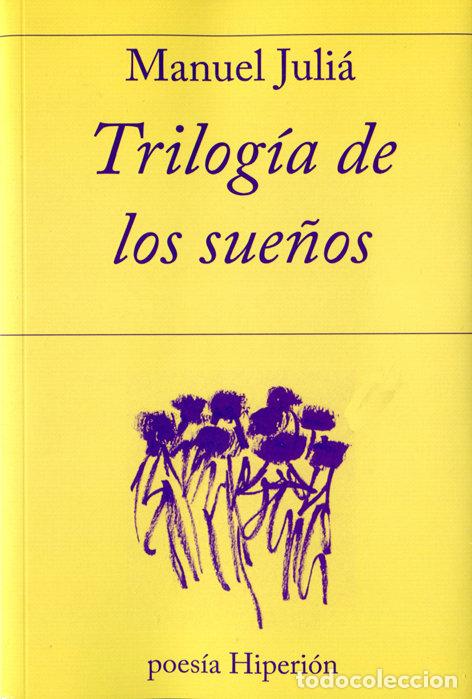 Libros: TRILOGIA DE LOS SUE&Ntilde;OS - JULIA, MANUEL