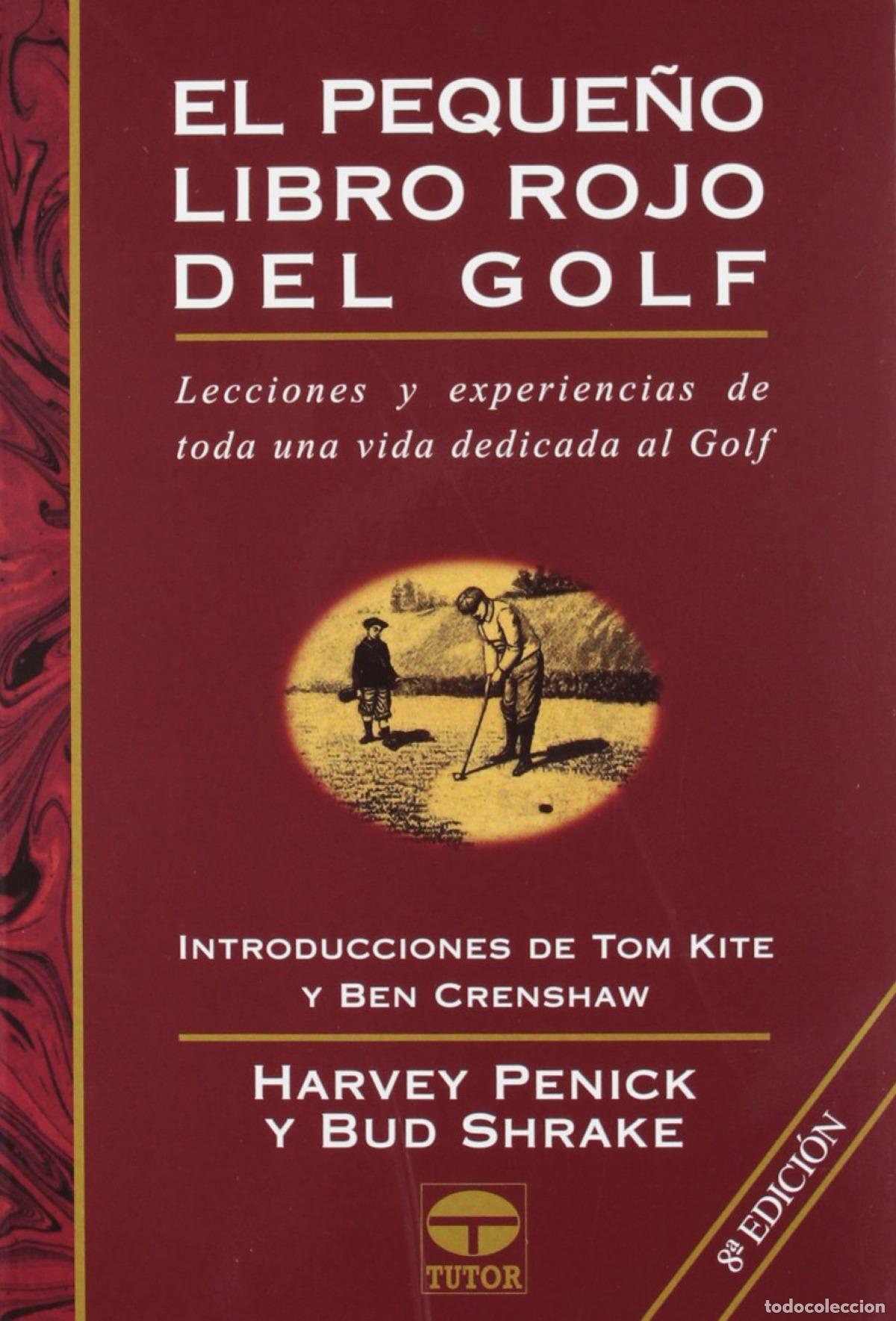 Libros: EL PEQUE&Ntilde;O LIBRO ROJO DEL GOLF - Penick, Harvey