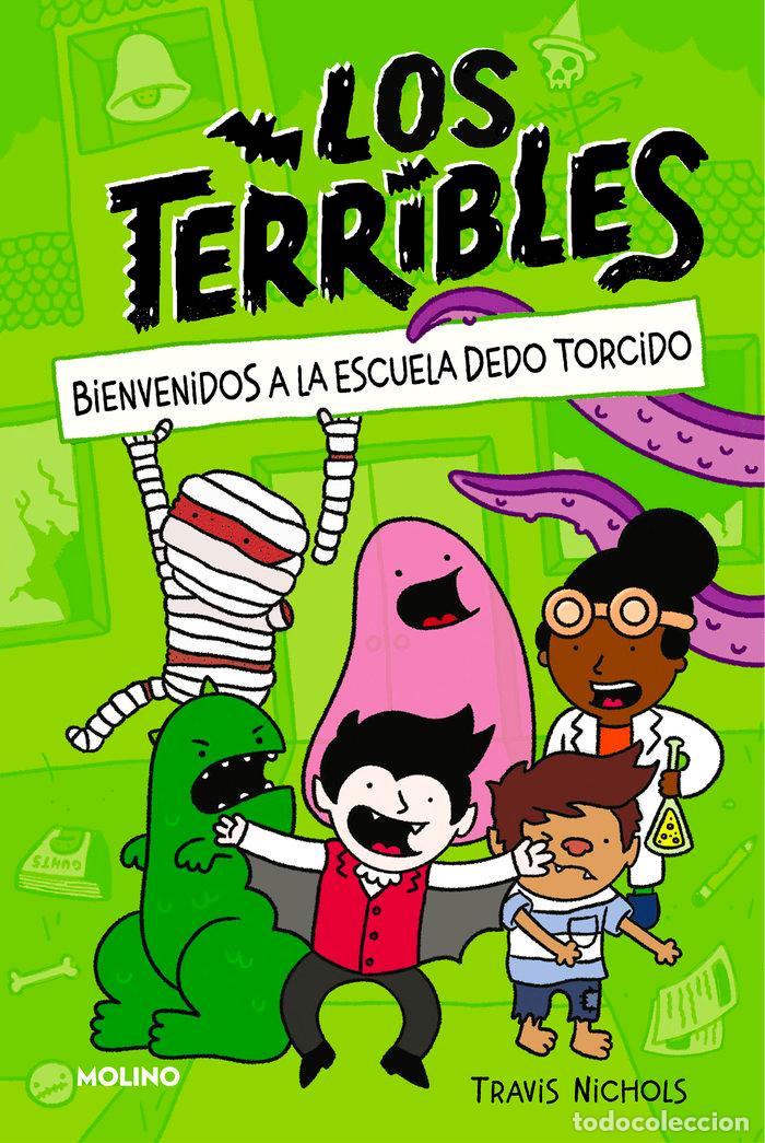 B&uuml;cher: LOS TERRIBLES 1 BIENVENIDOS A LA ESCUELA DEDO TORCIDO - NICHOLS, TRAVIS