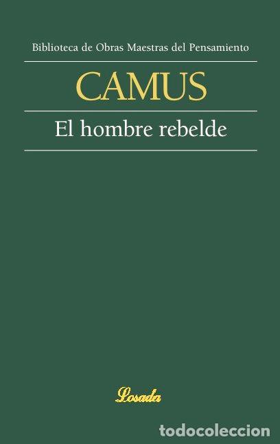 Libri: HOMBRE REBELDE,EL - CAMUS, ALBERT