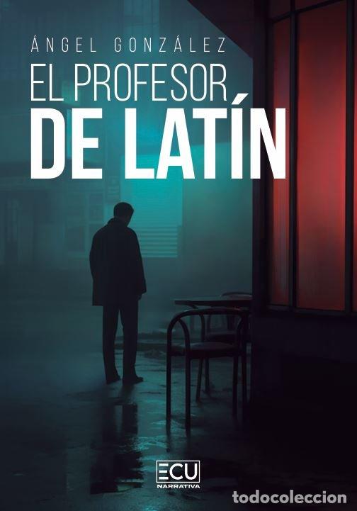 books: EL PROFESOR DE LATIN - GONZALEZ, ANGEL