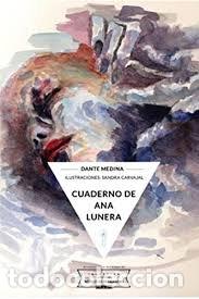 Libri: CUADERNO DE ANA LUNERA - MEDINA, DANTE