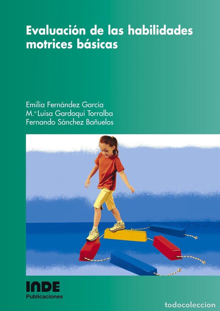 Libros: EVALUACION HABILIDADES MOTRICES BASICAS - FERNANDEZ