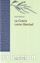 Livros: GRACIA COMO LIBERTAD, LA - RAHNER, KARL