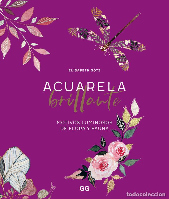 Libri: ACUARELA BRILLANTE - G&Ouml;TZ, ELISABETH