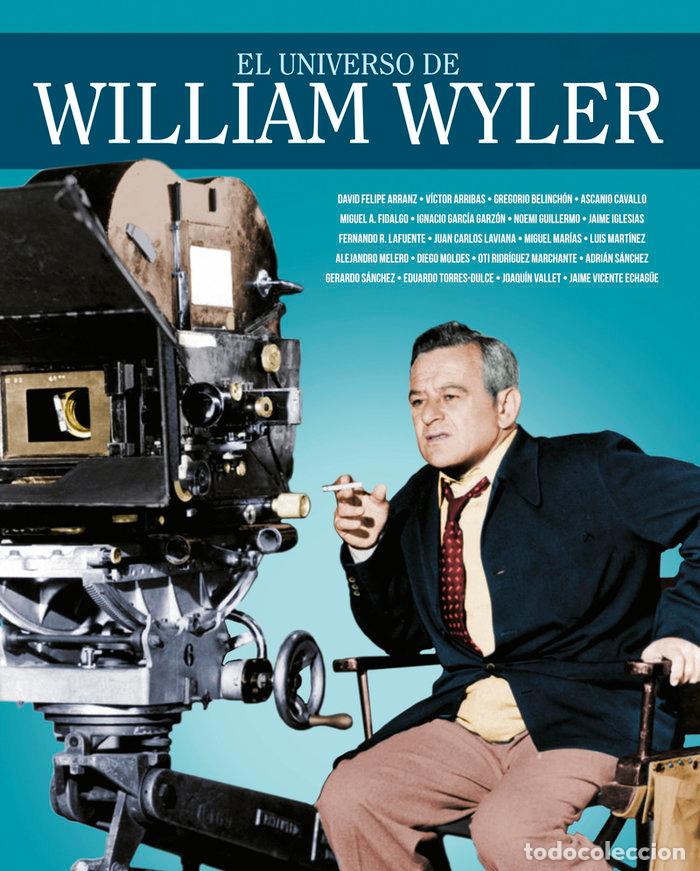 Libri: UNIVERSO DE WILLIAM WYLER,EL - AA.VV