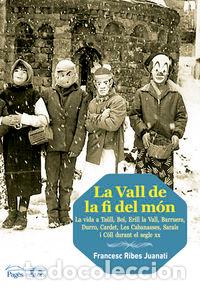 B&uuml;cher: VALL DE LA FI DEL MON,LA - RIBES JUANATI, FRANCESC