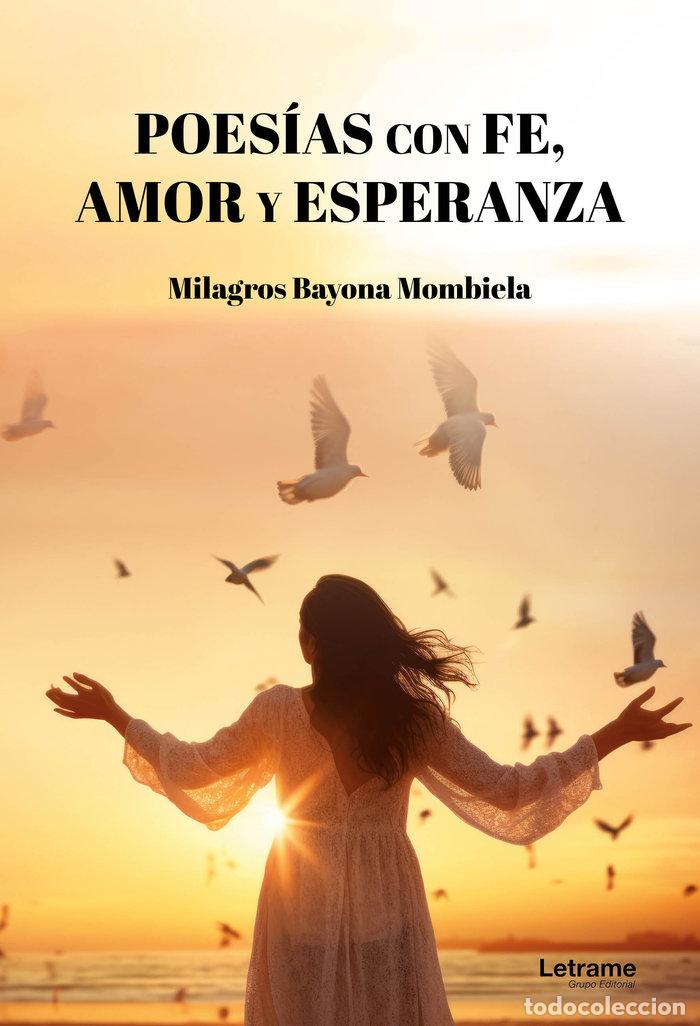 books: POESIAS CON FE AMOR Y ESPERANZA - BAYONA MOMBIELA, MILAGROS