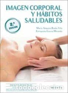 Libros: IMAGEN CORPORAL Y HABITOS SALUDABLES 2&ordf; ED - BADIA VILA, MARIA AMPARO