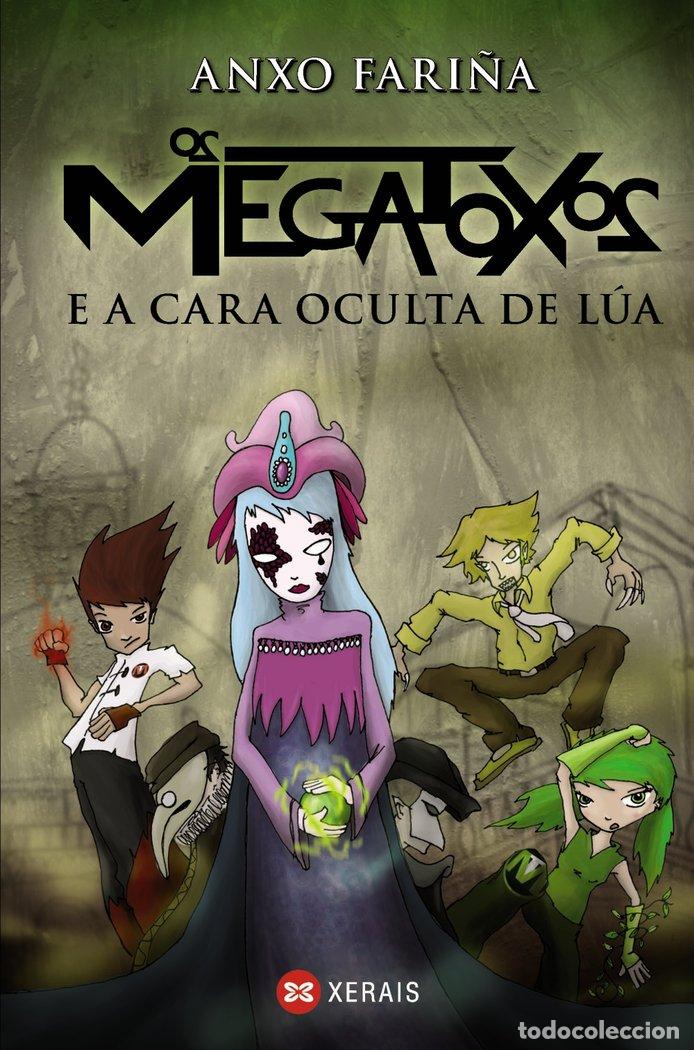 Livres: OS MEGATOXOS E A CARA OCULTA DE LUA - FARI&Ntilde;A, ANXO