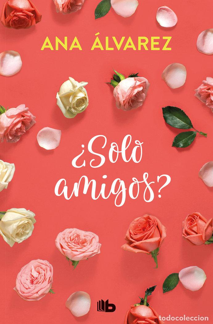 B&uuml;cher: SOLO AMIGOS SERIE AMIGOS 1 - ALVAREZ, ANA