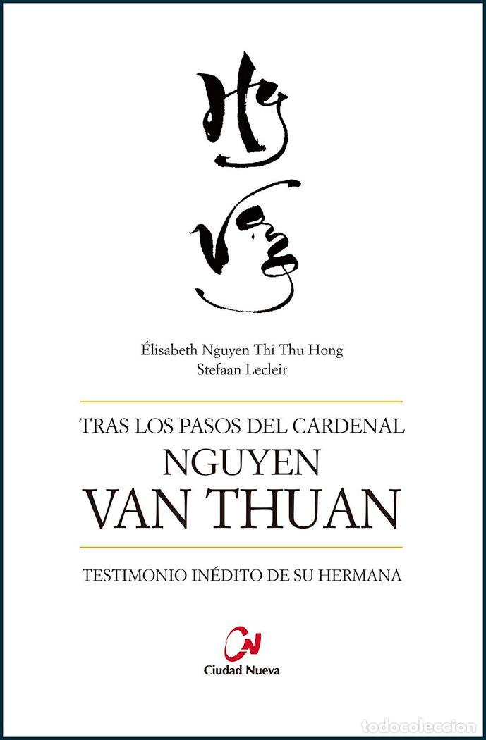 Libros: TRAS LOS PASOS DEL CARDENAL NGUYEN VAN THUAN - LECLEIR, STEFAAN