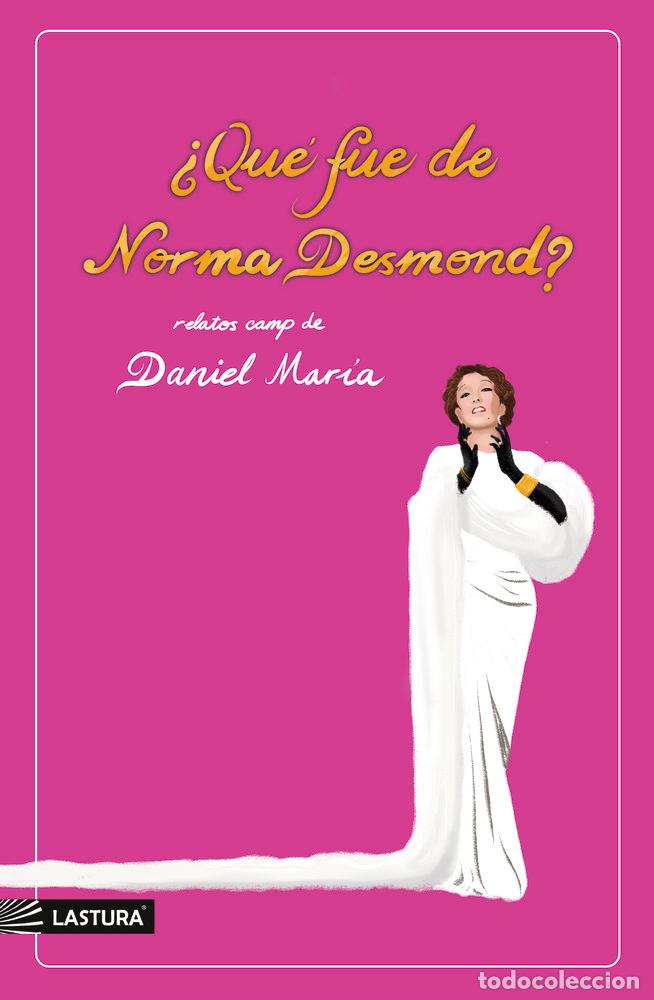 Livres: QUE FUE DE NORMA DESMOND - MARIA, DANIEL