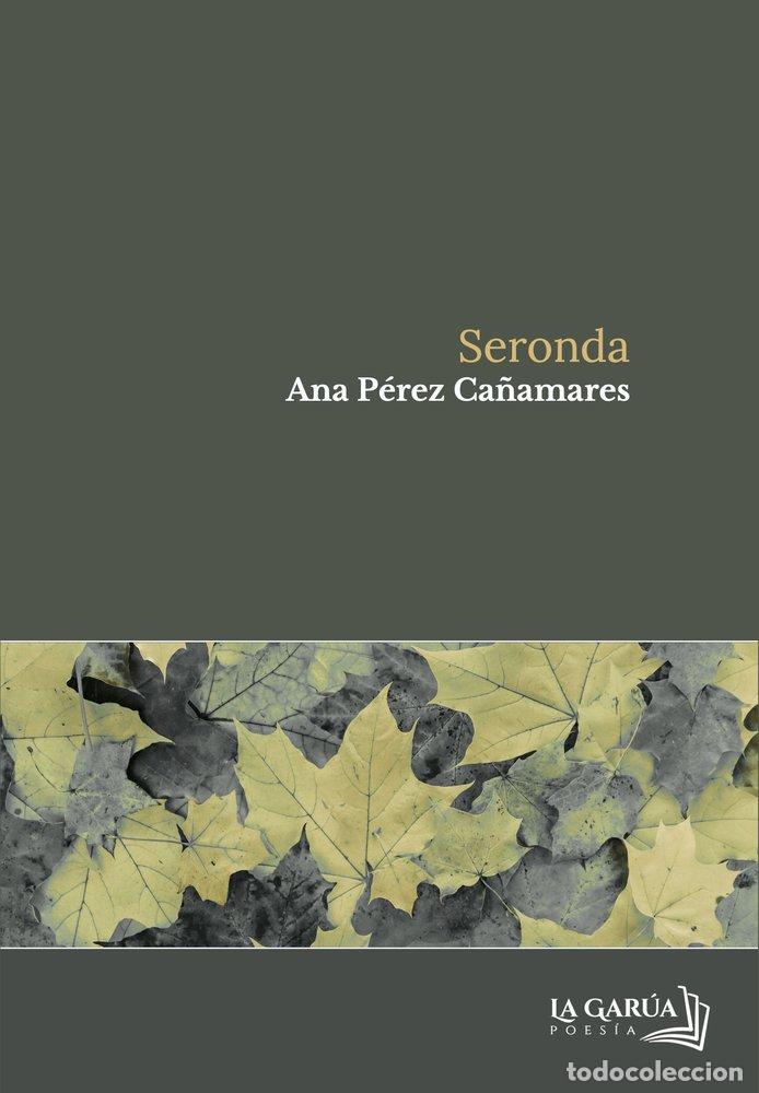 Livres: SERONDA - PEREZ CA&Ntilde;AMARES, ANA
